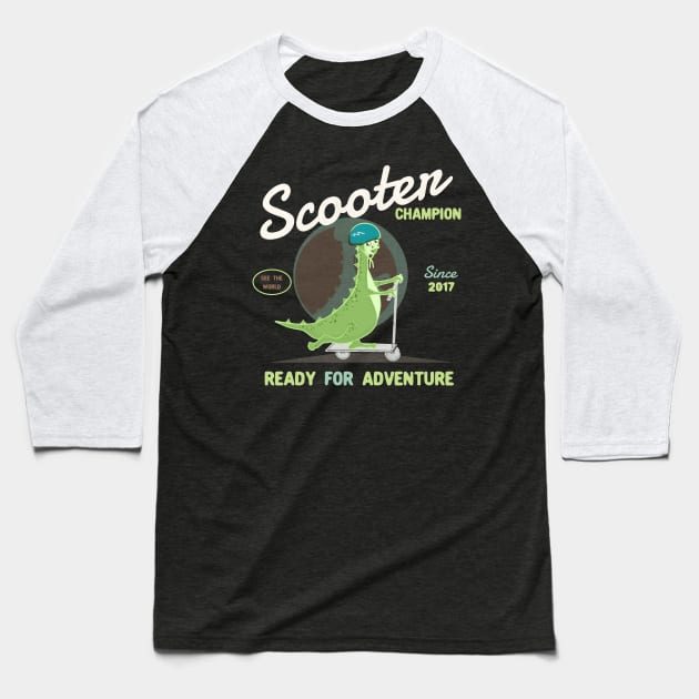 Dinosaur Scooter Champion - Ready for Adventure - Since 2017 Baseball T-Shirt by Luli and Liza